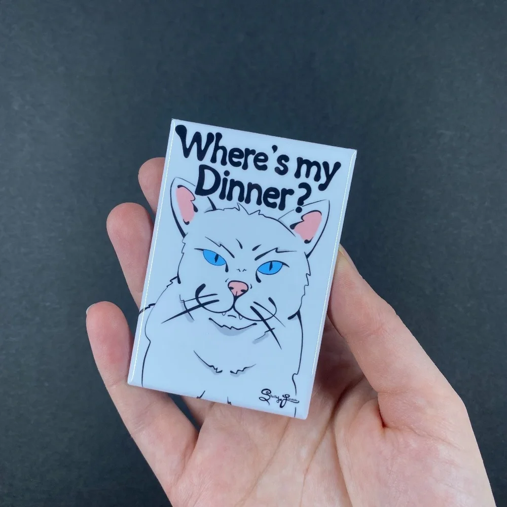Funny Cat Magnet Where's my Dinner? Handmade Pet Portrait Decor Gift 2x3